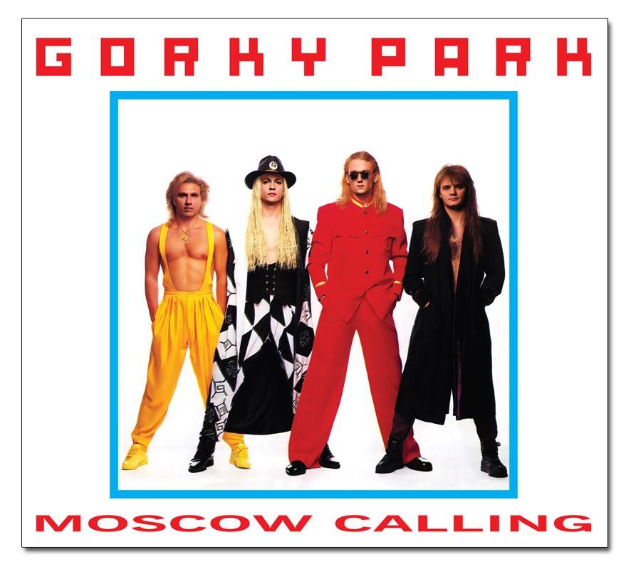 Gorky Park – Moscow Calling